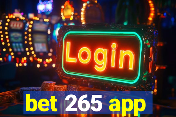 bet 265 app